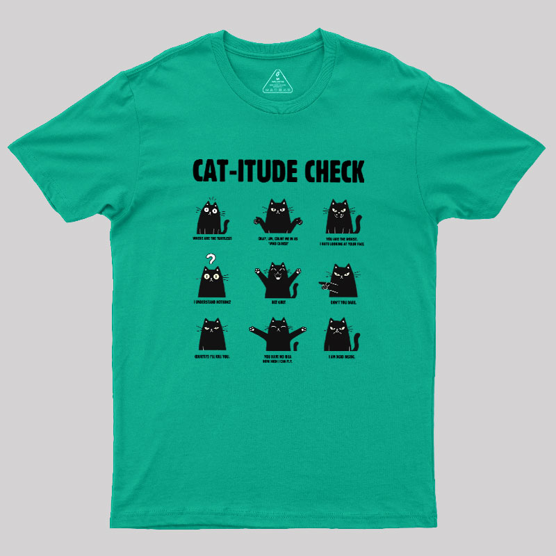 Cat-itude Check Geek T-Shirt