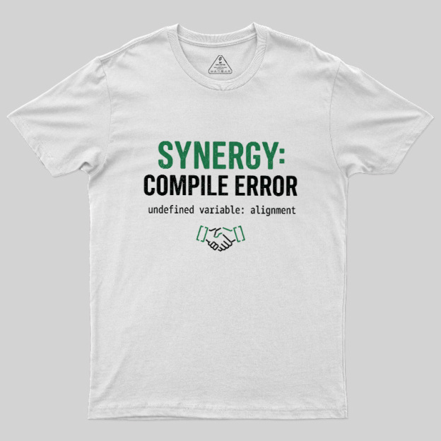 Synergy Compile Error Geek T-Shirt