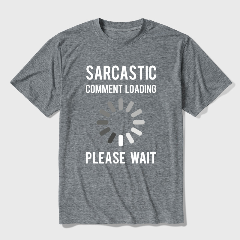 Sarcastic Comment Loading Ultra Soft Heather Tee