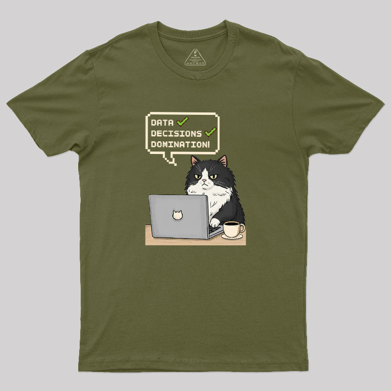 Data Cat Domination Geek T-Shirt