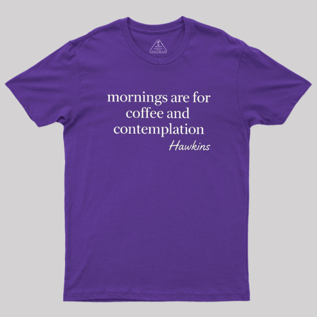 Morning Ritual Hawkins Geek T-Shirt
