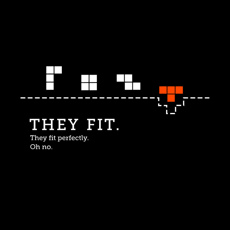 They Fit They Fit Perfectly Geek T-Shirt