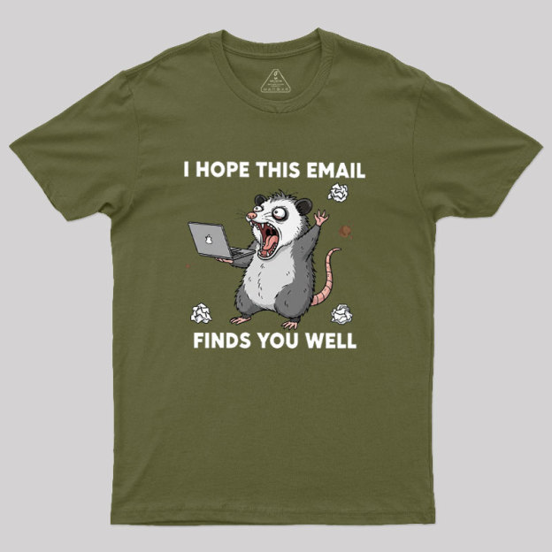 Possum Work Email Geek T-Shirt