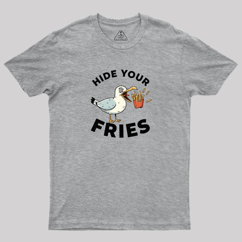 Hide Your Fries Geek T-Shirt