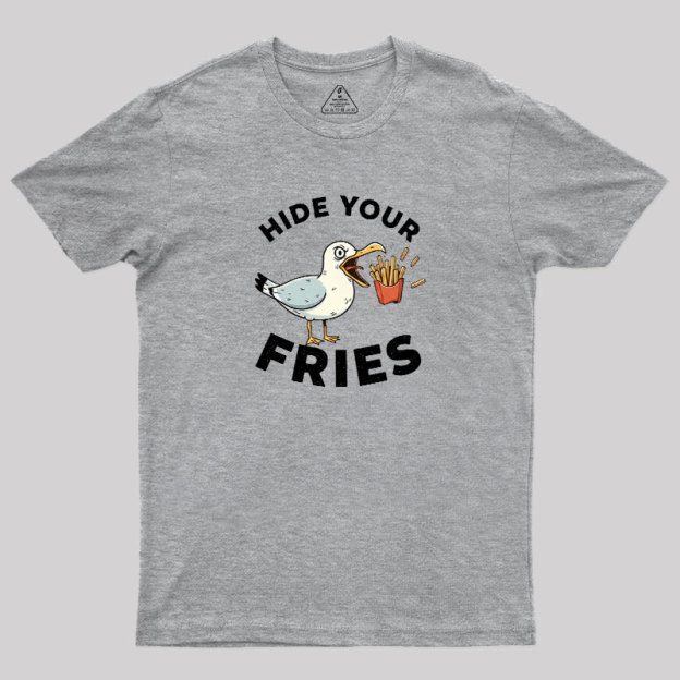 Hide Your Fries Geek T-Shirt