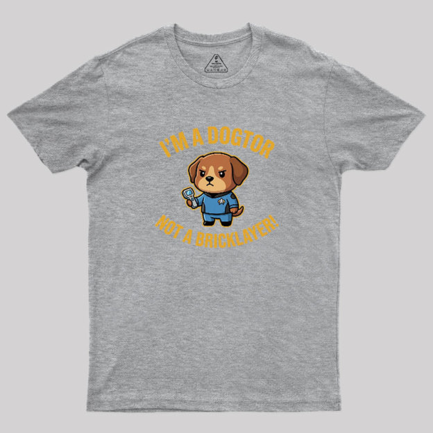 Dogtor Crusher Geek T-Shirt