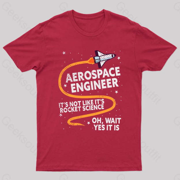 Aerospace Engineer Rocket Geek T-Shirt Red / S