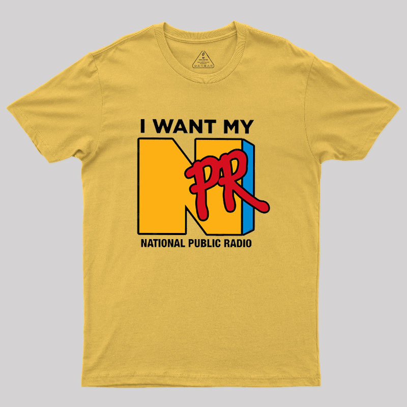 I Want My NPR Geek T-Shirt