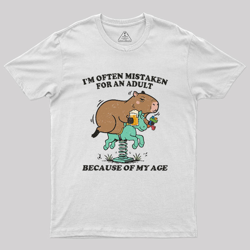 I'm Often Mistaken For An Adult Because Of My Age Geek T-Shirt