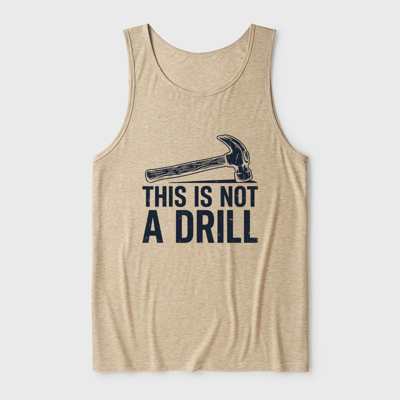 This Is Not A Drill Ultra Soft Heather Tank