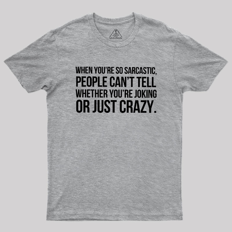 Oking Or Crazy Geek T-Shirt