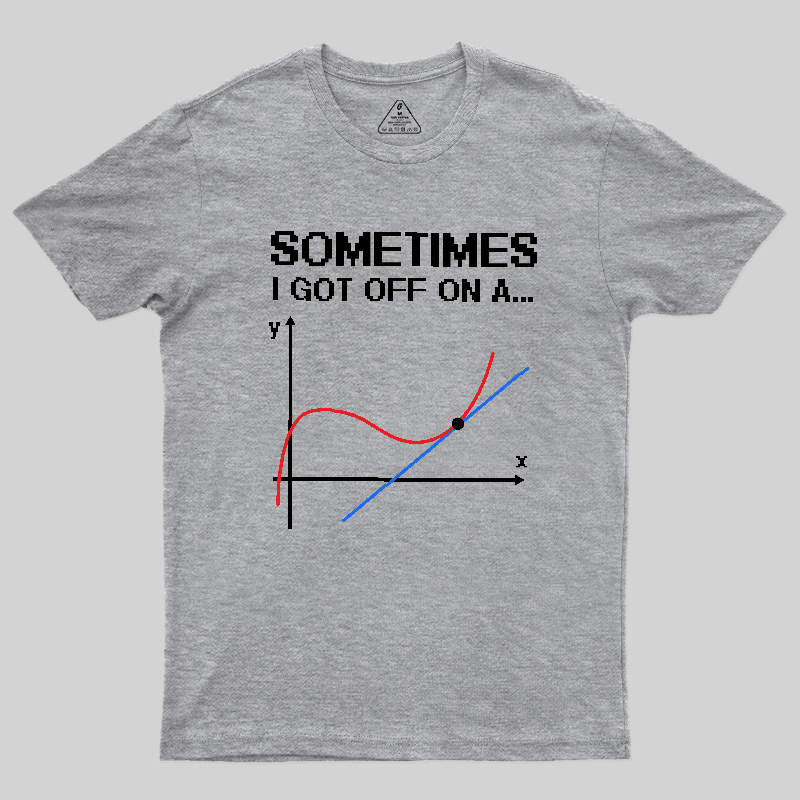 sometimes Geek T-Shirt