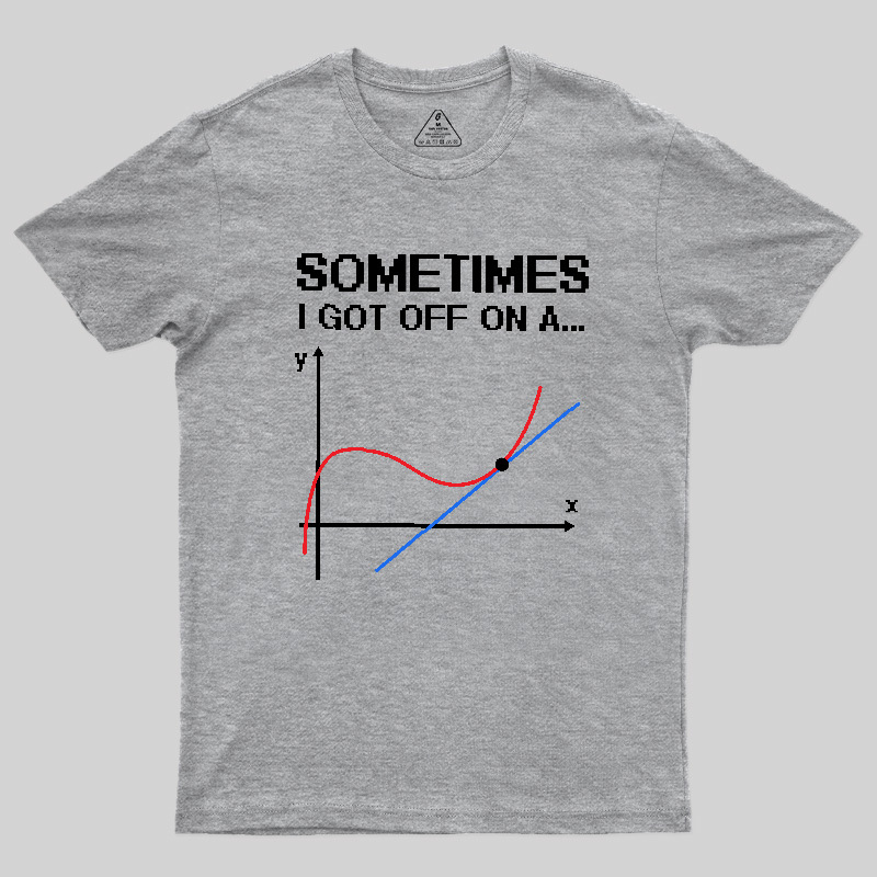 sometimes Geek T-Shirt