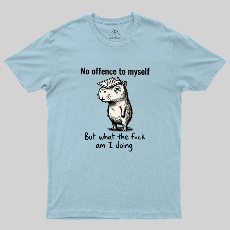 What Am I Doing Geek T-Shirt