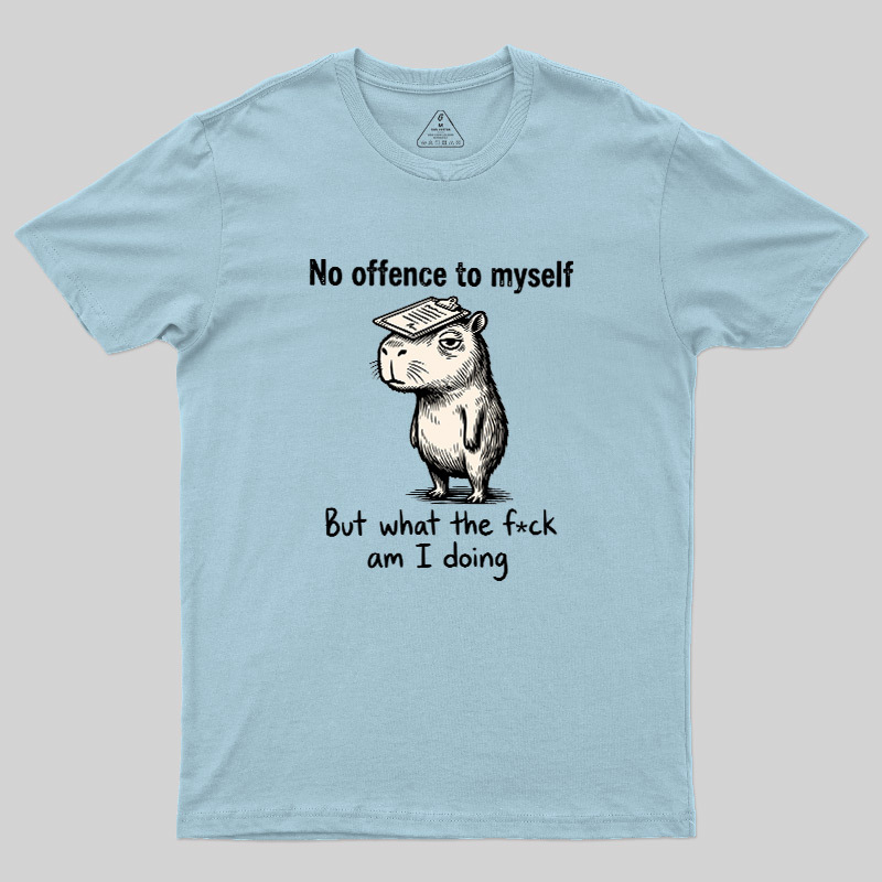 What Am I Doing Geek T-Shirt