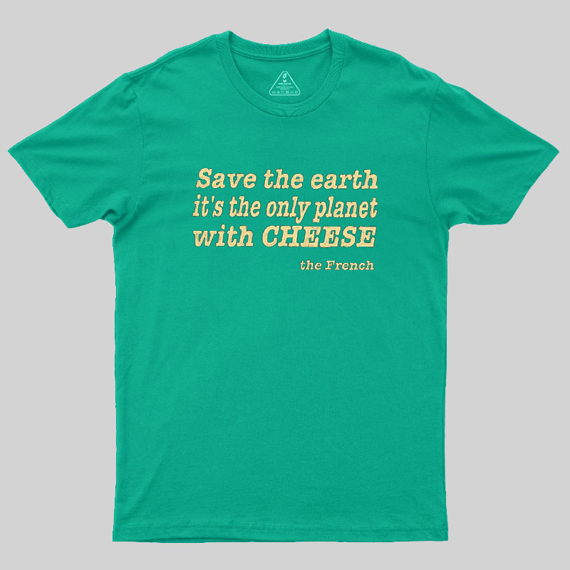 Save The Cheese Geek T-Shirt