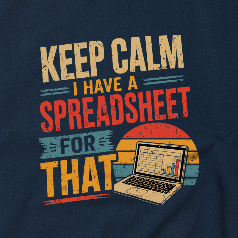 Keep Calm I Have A Spreadsheet For That Geek Retro Raglan T-Shirt