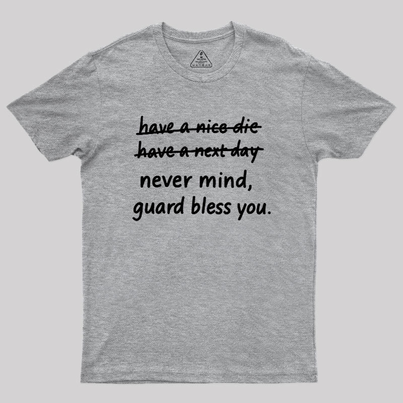 Never Mind Geek T-Shirt