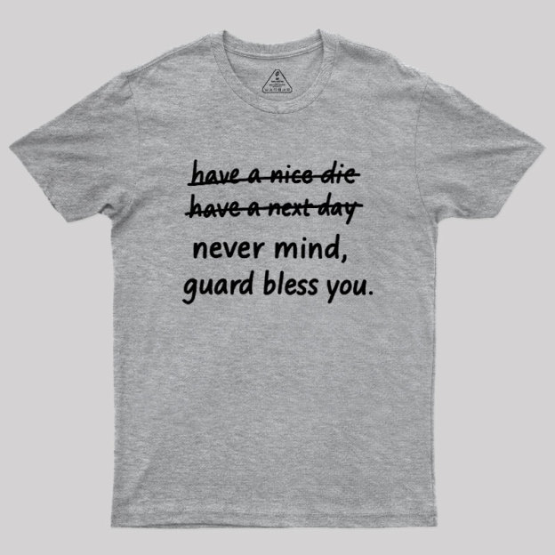 Never Mind Geek T-Shirt