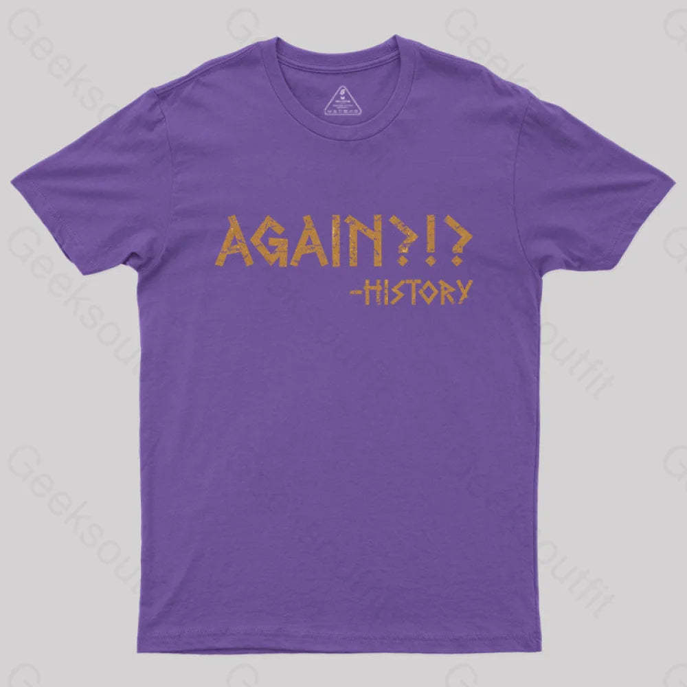 Again?!? Histroy T-Shirt Purple / S