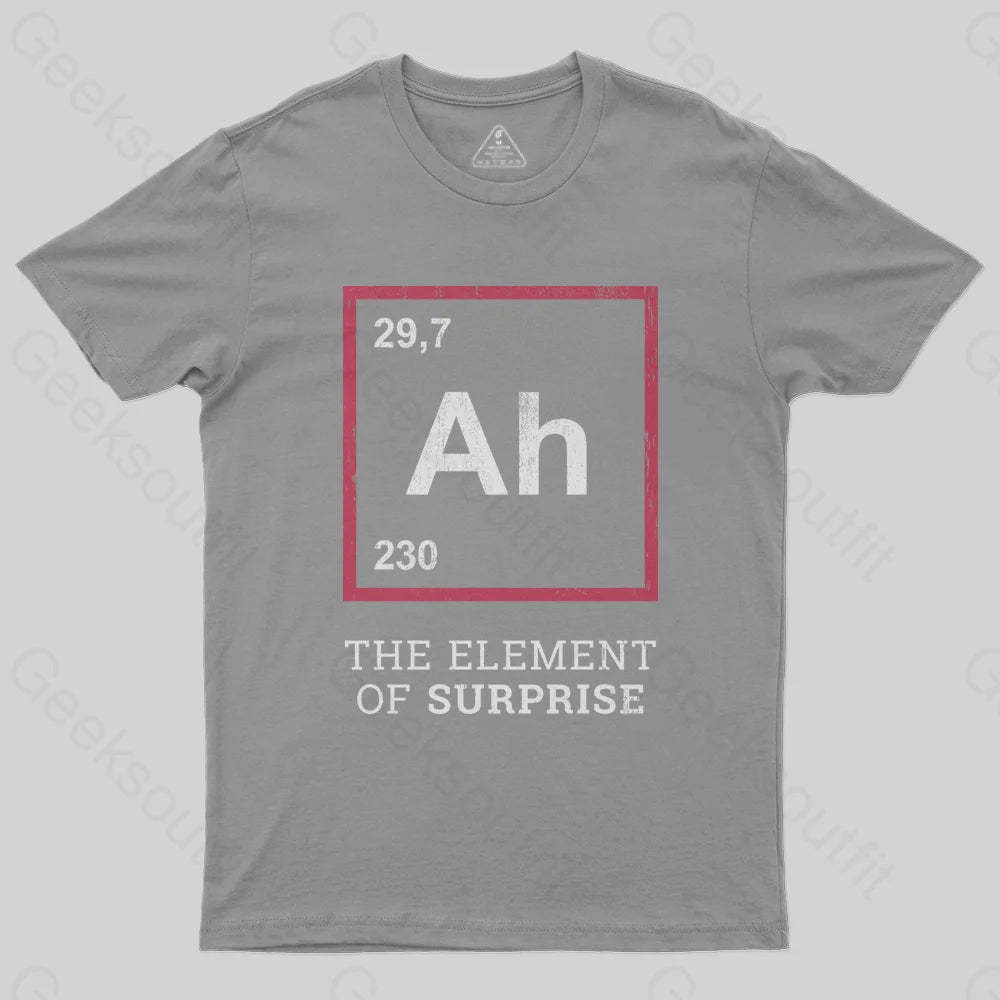 Ah! The Element Of Surprise T-Shirt-Geeksoutfit-geek,GMC,science,t-shirt