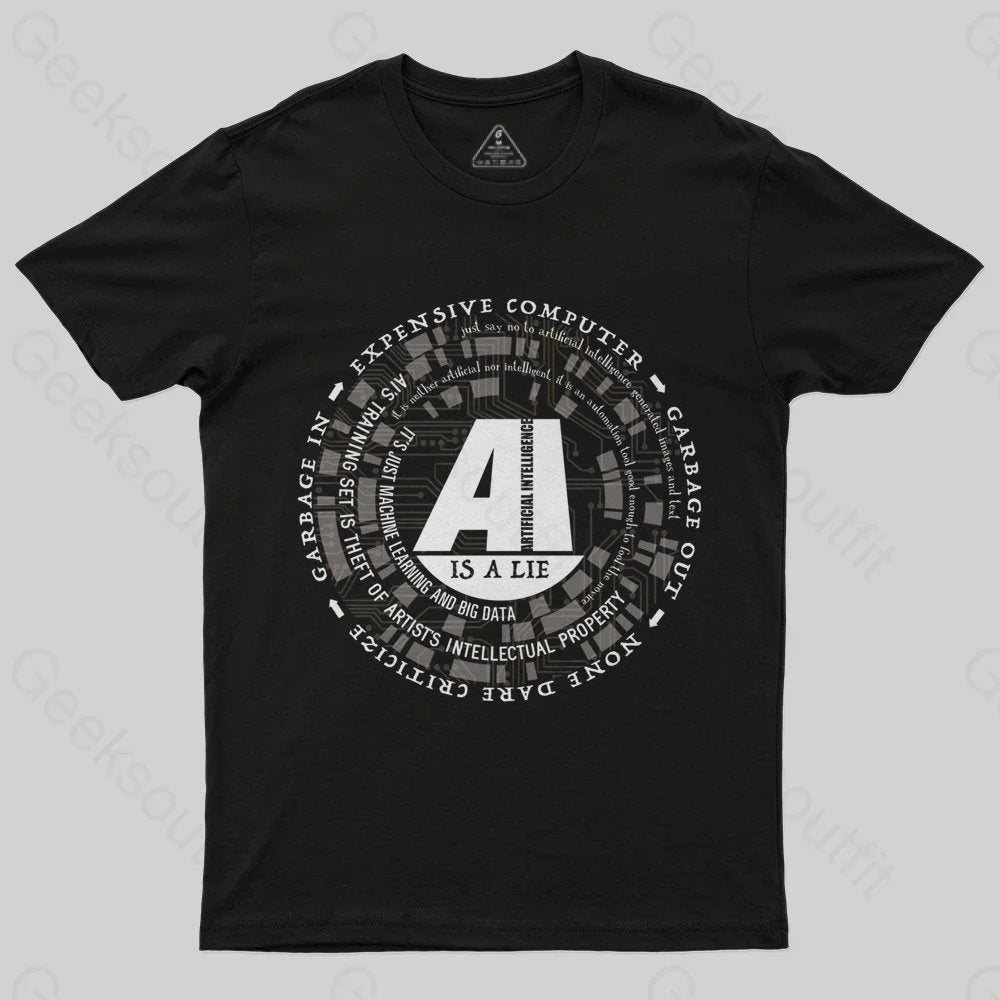 AI Is a Lie T-Shirt - Geeksoutfit