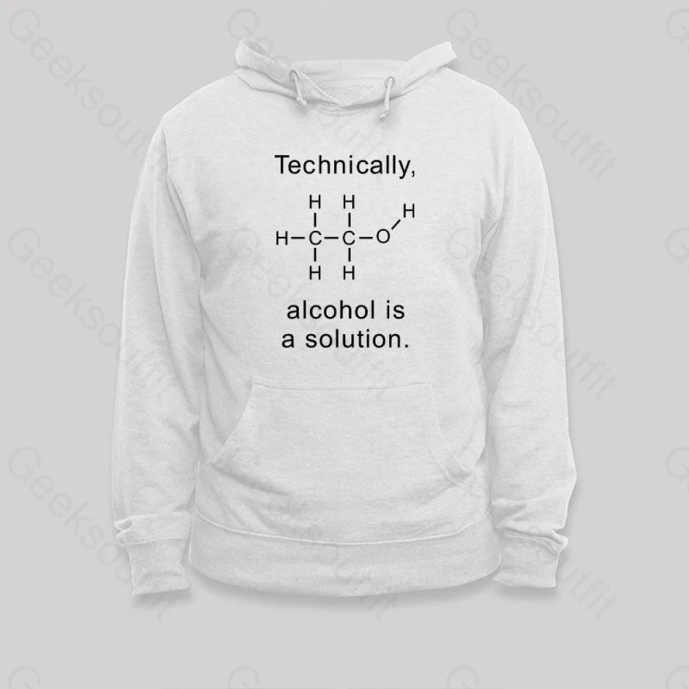 Alcohol Is A Solution Hoodie White / S