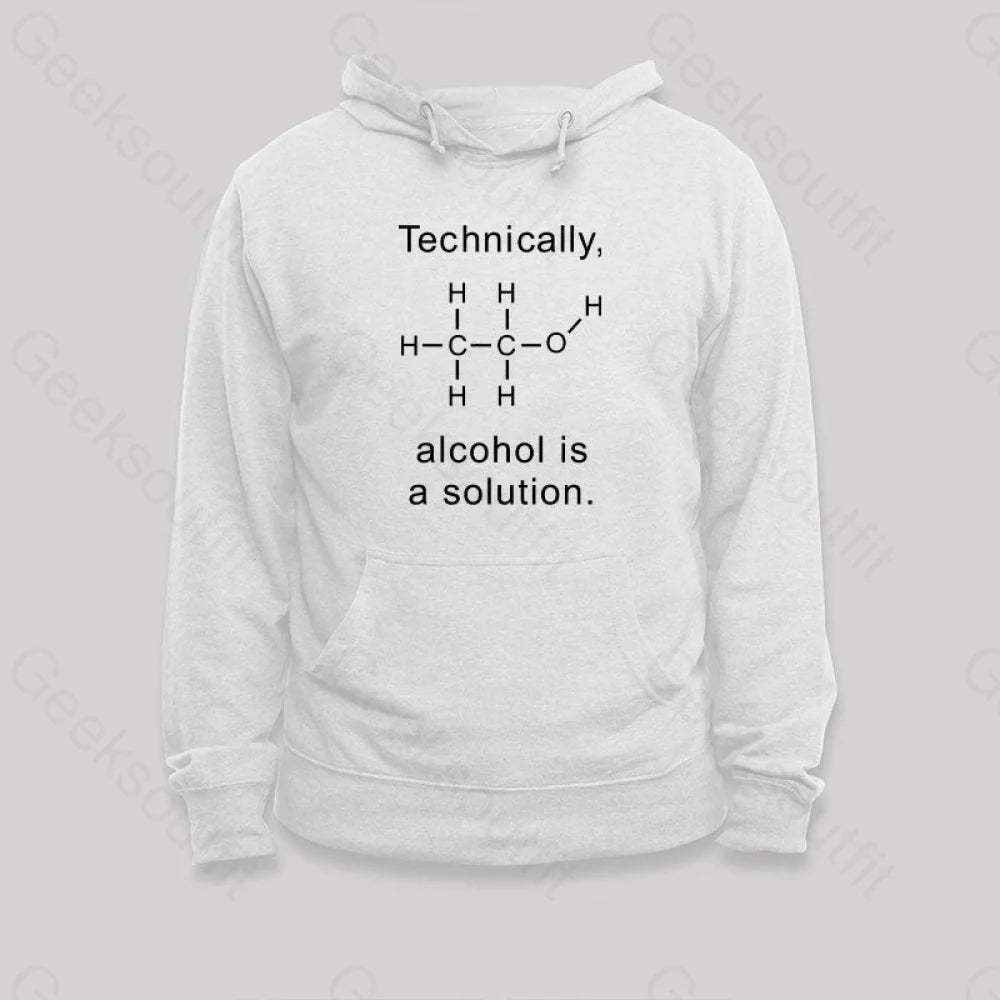 Alcohol Is A Solution Hoodie White / S
