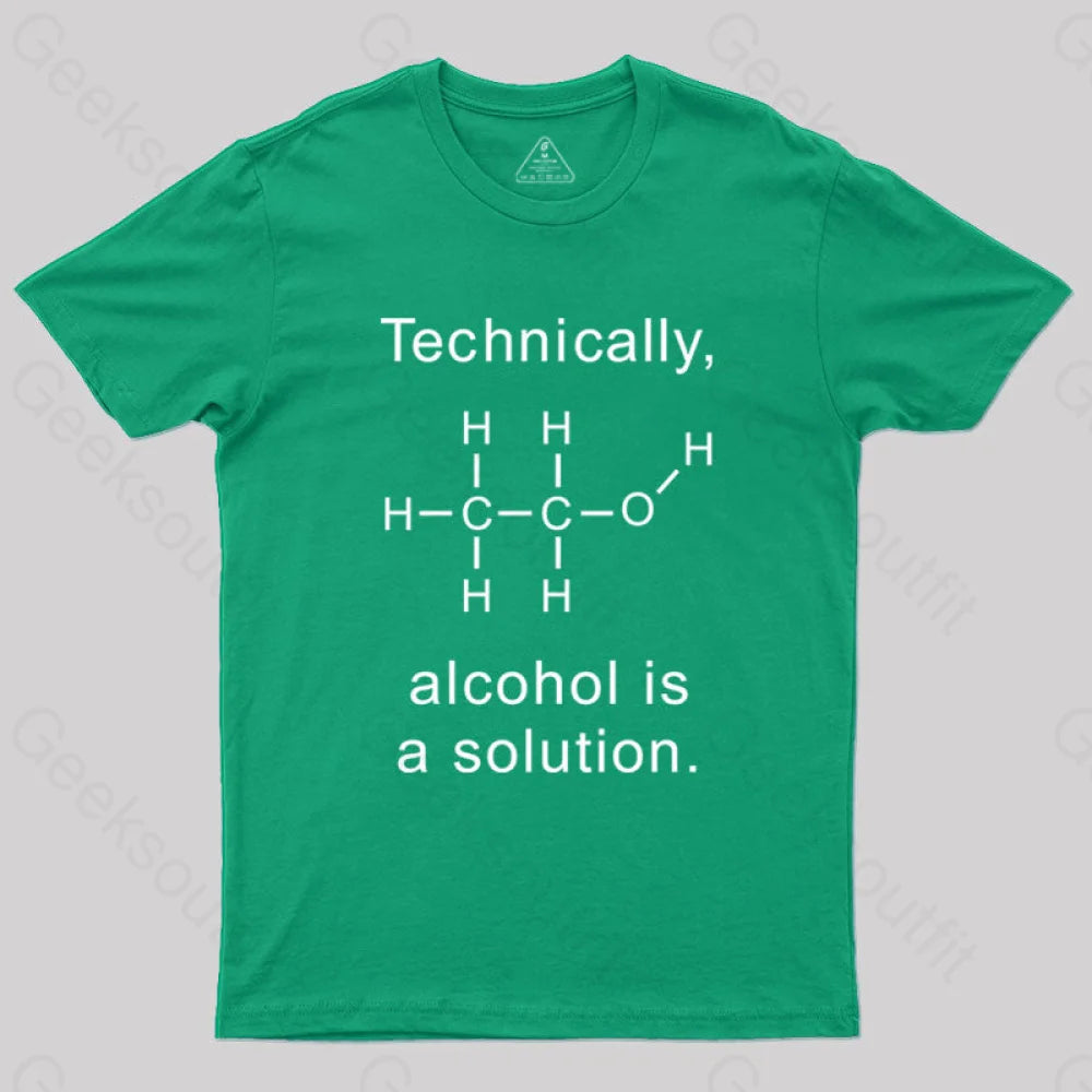 Alcohol Is A Solution T-Shirt Green / S Science T-Shirts