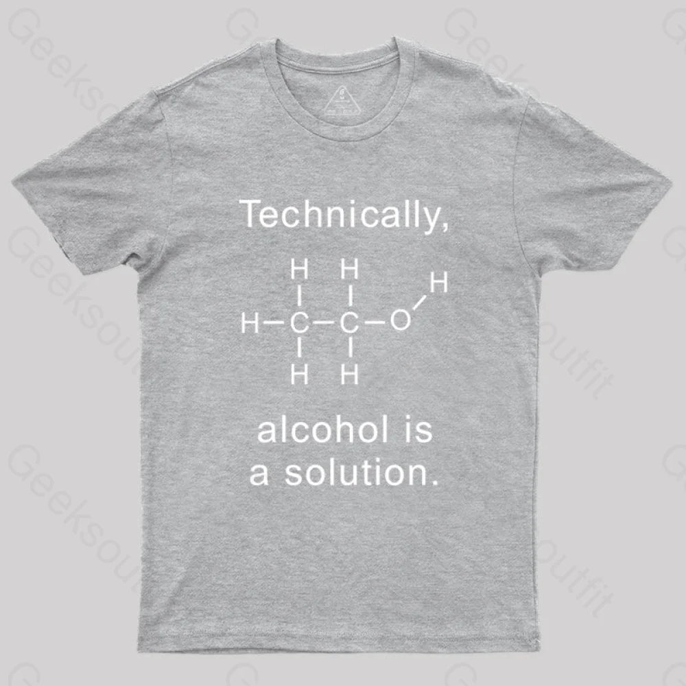Alcohol Is A Solution T-Shirt Grey / S Science T-Shirts