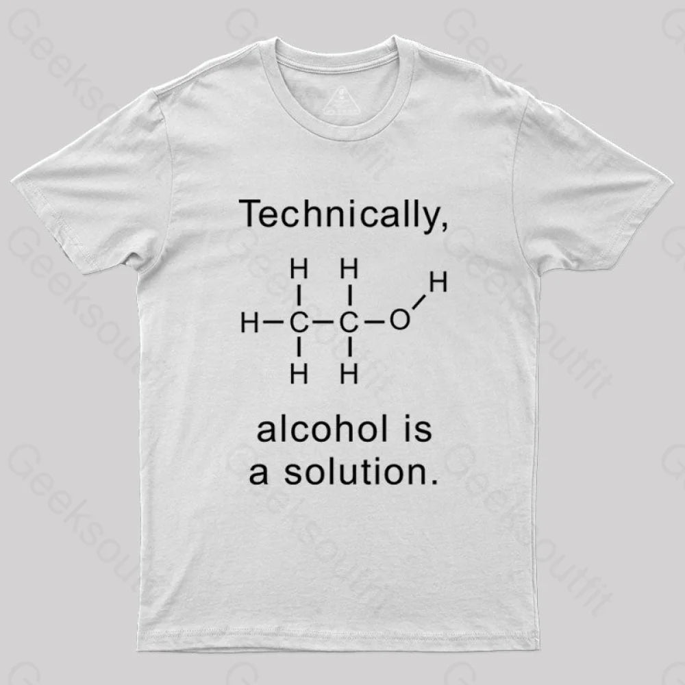 Alcohol Is A Solution T-Shirt White / S Science T-Shirts