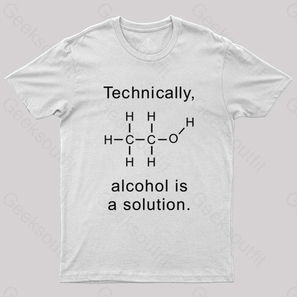 Alcohol Is A Solution T-Shirt White / S Science T-Shirts