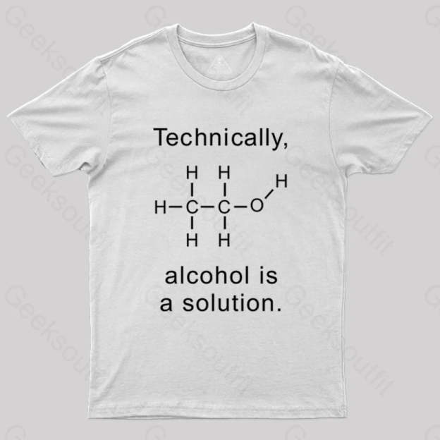 Alcohol Is A Solution T-Shirt White / S Science T-Shirts