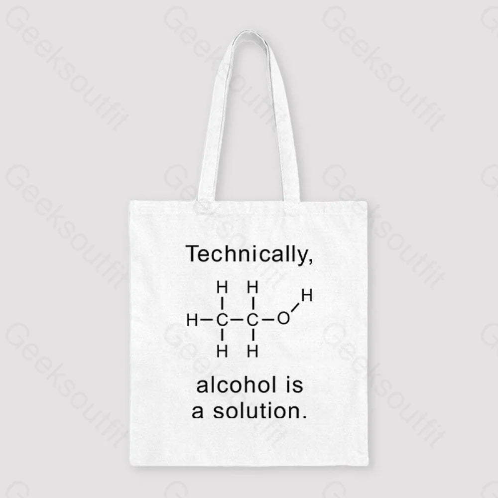 Alcohol Is A Solution Unisex Tote Bag