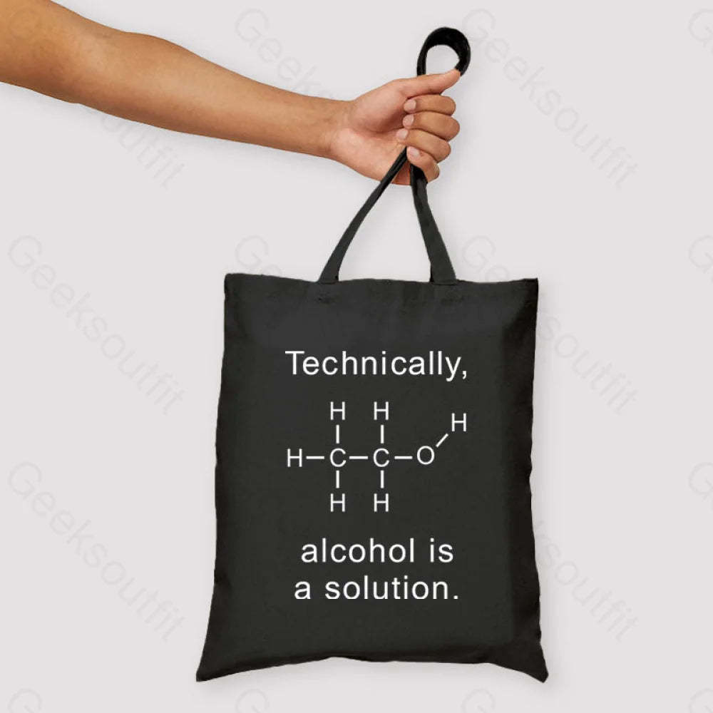 Alcohol Is A Solution Unisex Tote Bag Black