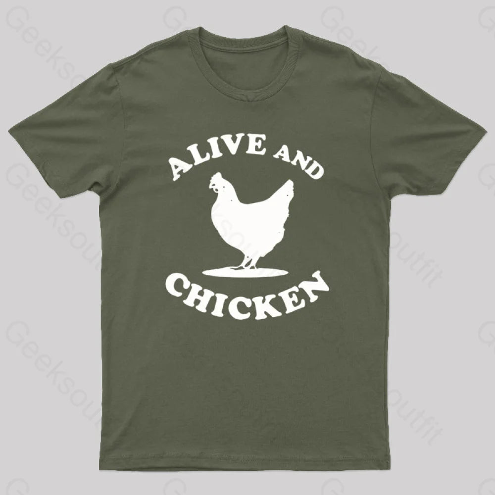 Alive And Chicken Geek T-Shirt Army Green / S