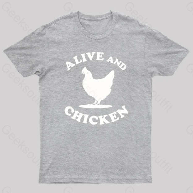 Alive And Chicken Geek T-Shirt Grey / S