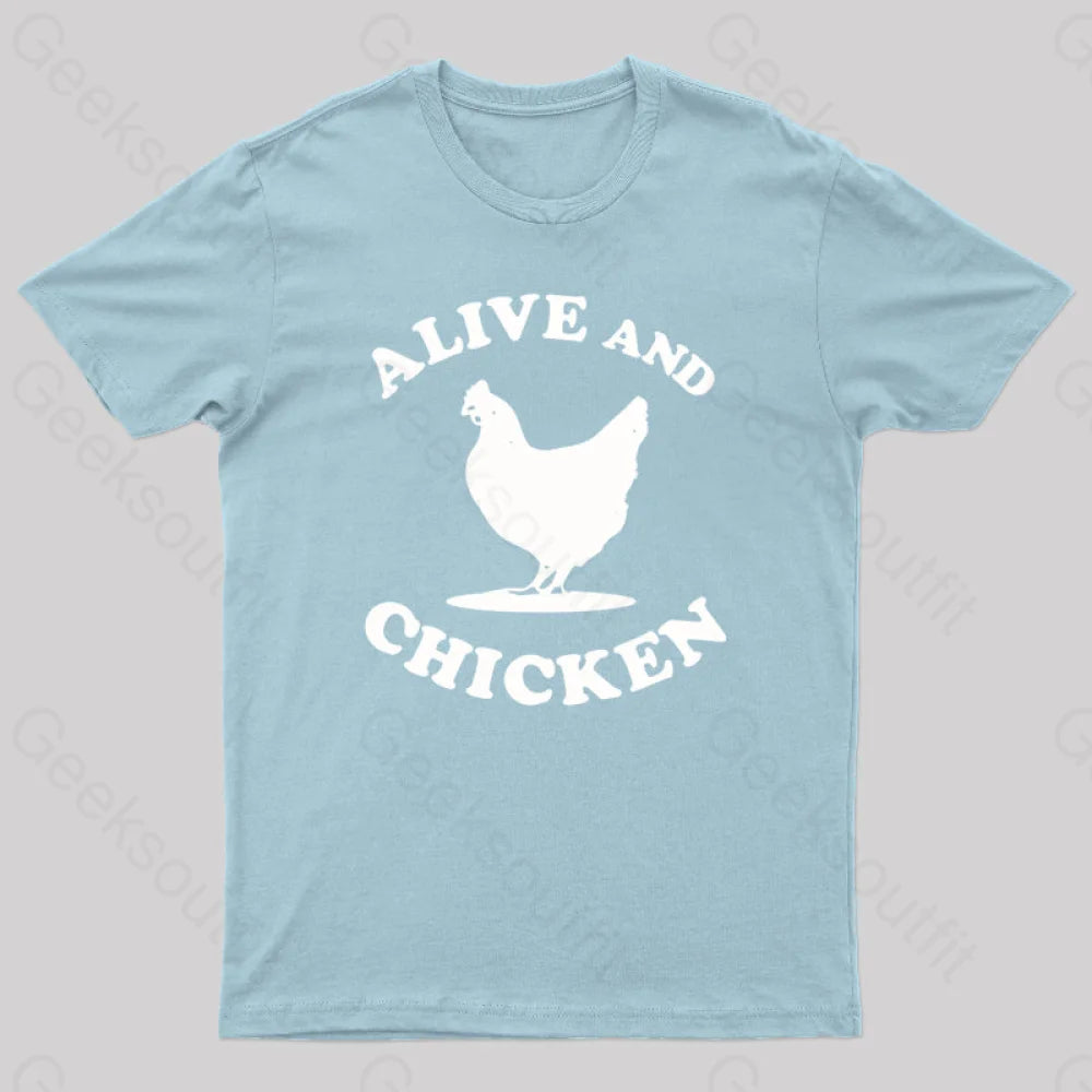 Alive And Chicken Geek T-Shirt Light Blue / S
