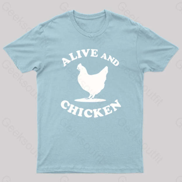 Alive And Chicken Geek T-Shirt Light Blue / S