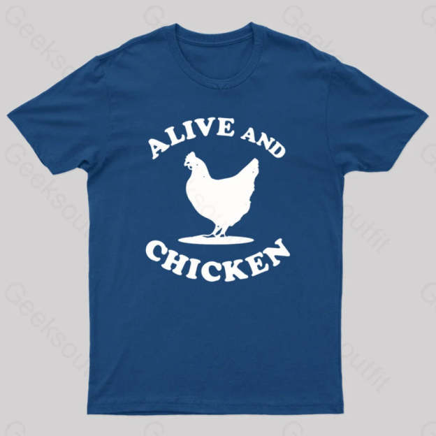 Alive And Chicken Geek T-Shirt Navy / S