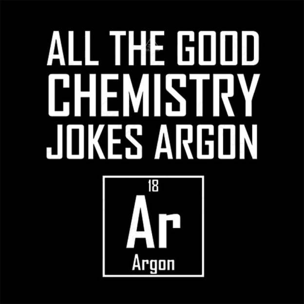 All The Good Chemistry Jokes Argon- Funny Joke Classic T-Shirt