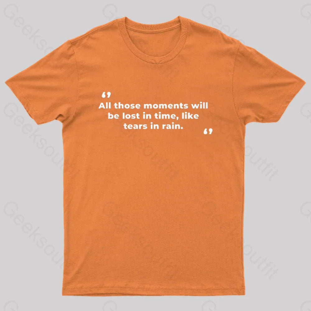 All Those Moments Will Be Lost In Time Nerd T-Shirt Orange / S
