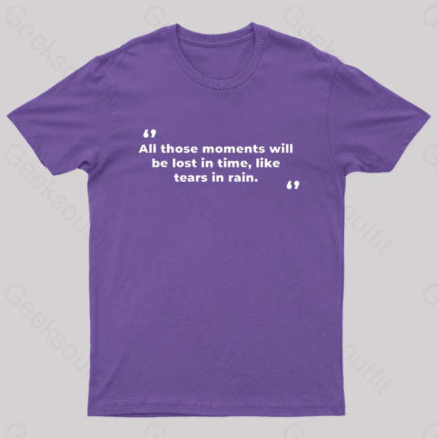 All Those Moments Will Be Lost In Time Nerd T-Shirt Purple / S