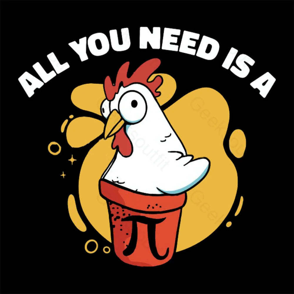 All You Need Is A Pi Nerd T-Shirt