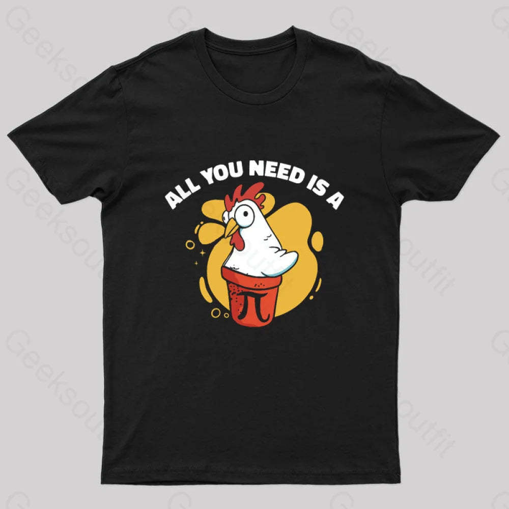 All You Need Is A Pi Nerd T-Shirt Black / S