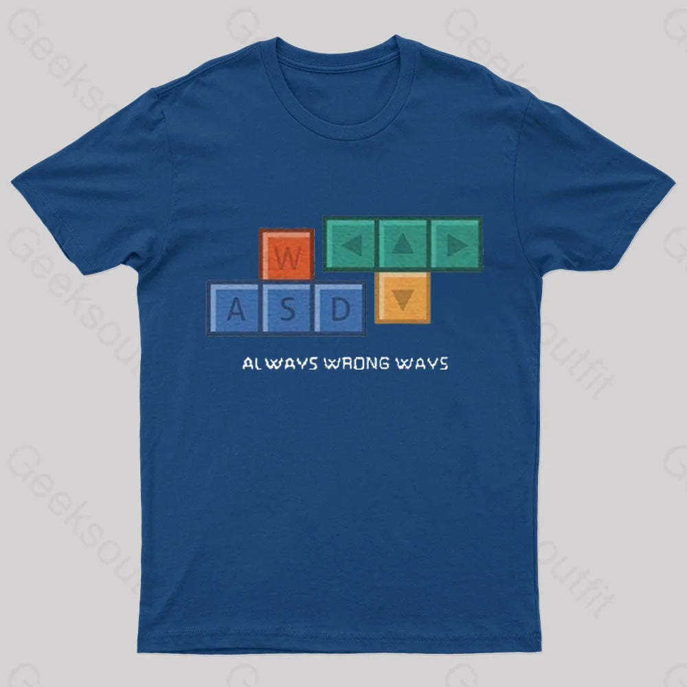 Always Wrong Ways Geek T-Shirt Navy / S