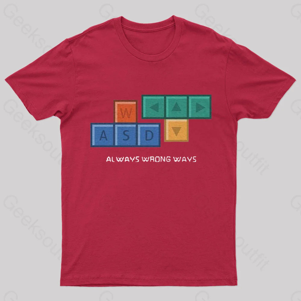 Always Wrong Ways Geek T-Shirt Red / S
