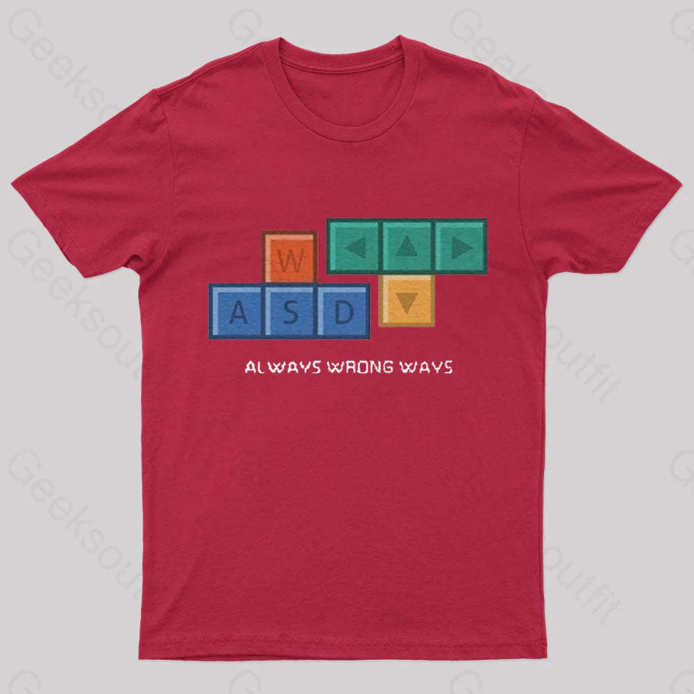 Always Wrong Ways Geek T-Shirt Red / S