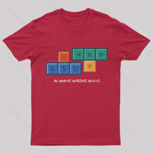 Always Wrong Ways Geek T-Shirt Red / S
