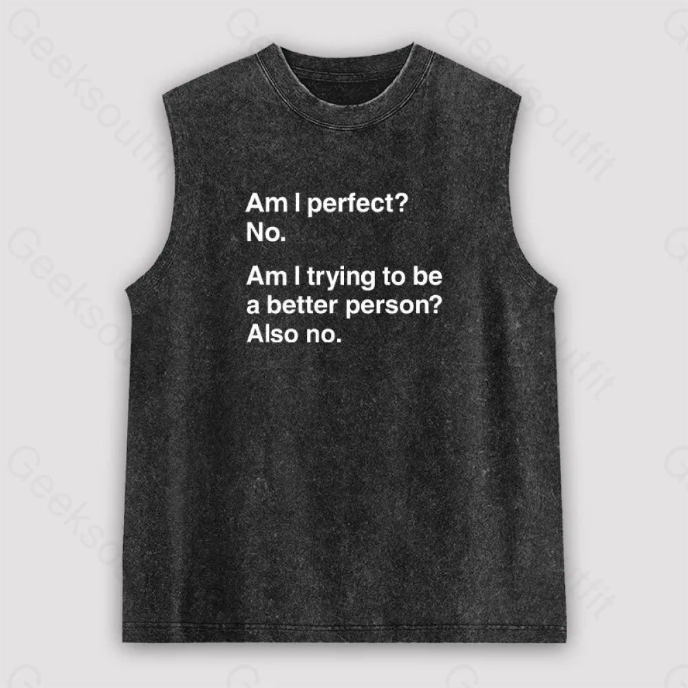 Am I Perfect No Unisex Washed Tank Black / S